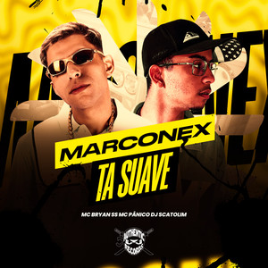 Marconex Ta Suave (Explicit)
