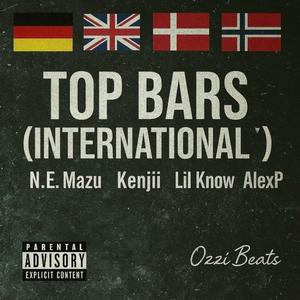 TOP BARS International (feat. N.E. MAZU, Kenjii & AlexP) (Explicit)