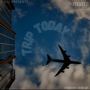 Trip Today (feat. Diology & Humble K) (Explicit)