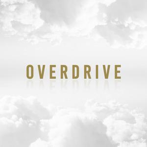 Overdrive (Explicit)