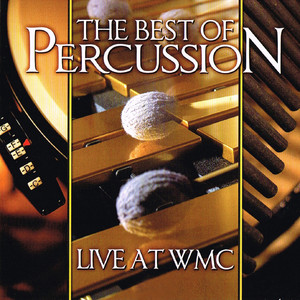 The Best of Percussion - Live at Wmc