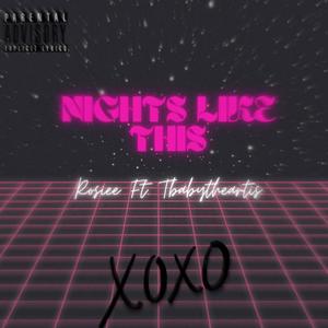 Nights Like This (feat. TbabytheArtist!) [Explicit]