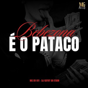 BEBEZONA É O PATACO (Explicit)