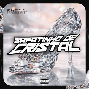 Sapatinho de Cristal (Explicit)