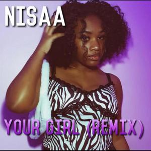 Your Girl (Remix)