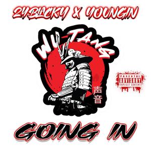 Going In(feat. Youngin') (Explicit)