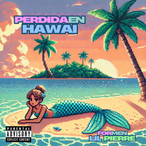 PERDIDA EN HAWÁI (Explicit)
