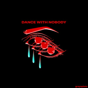 Dance with Nobody