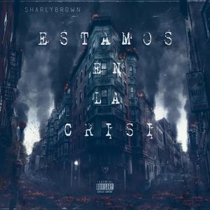 Estamos en la crisi (Explicit)