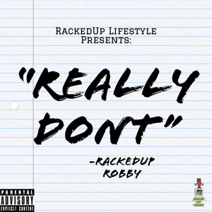 Really Dont (Explicit)