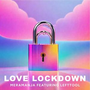 Love Lockdown (feat. Lefttool)