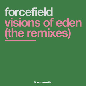 Visions Of Eden (The Remixes)