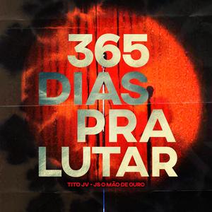365 DIAS PRA LUTAR (Explicit)