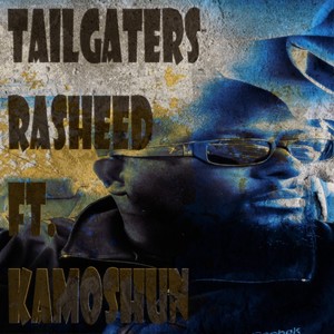 Tailgaters (feat. Kamoshun) [Explicit]