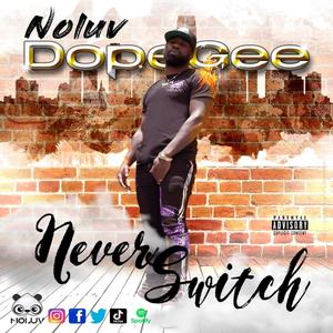 Never Switch (Explicit)