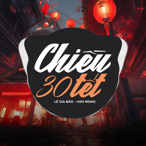 Chiều 30 Tết (Remix)