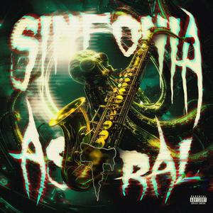 SINFONIA ASTRAL (Explicit)