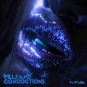 Pills and Concoctions (Explicit)