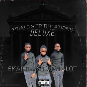 TRIALS & TRIBULATIONS Deluxe (Explicit)