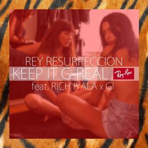 Keep It G-Real (feat. Rich Iyala & Gi)