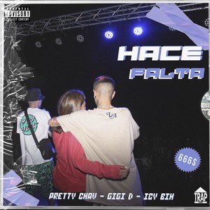 Hace Falta (feat. n€o & Pretty Chav) (Explicit)