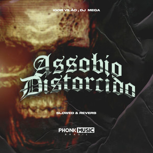 Assobio Distorcido - Slowed & Reverb (Explicit)