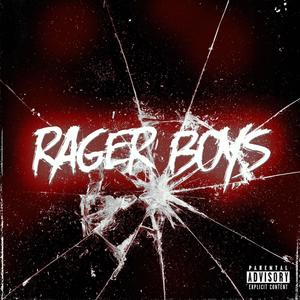 Rager Boys(feat. N*word) (Explicit)