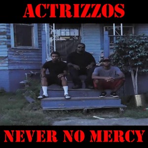 Never No Mercy (Explicit)