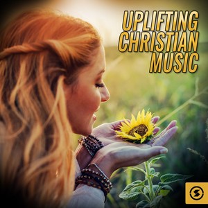 Uplifting Christian Music