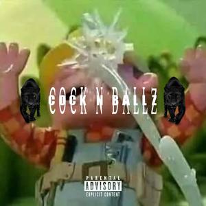 COCK N BALLZ (Explicit)