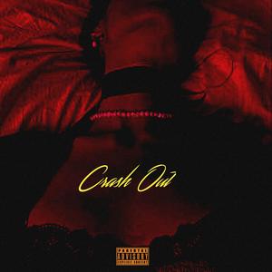 Crash Out (Explicit)