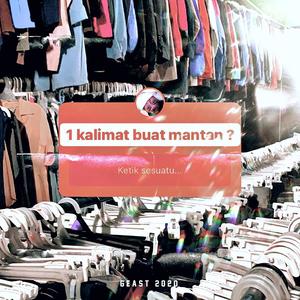 1 kalimat buat mantan (feat. Justy Aldrin) [Explicit]