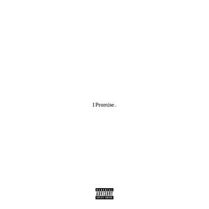 I Promise (Explicit)