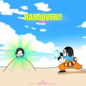 HANGOVER!! (feat. nero...) [Explicit]