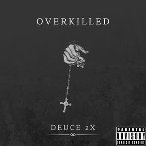 OVERKILLED (Explicit)