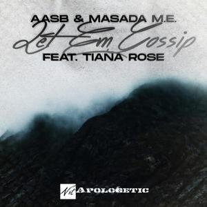 Let Em Gossip Explicit (feat. Tiana Rose Explicit)