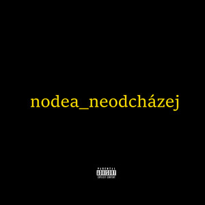 Neodcházej (Explicit)