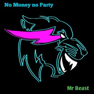 No Money no Party