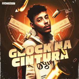 Glock na Cintura (Explicit)