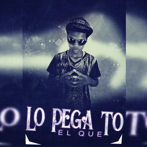 El Que Lo Pega to
