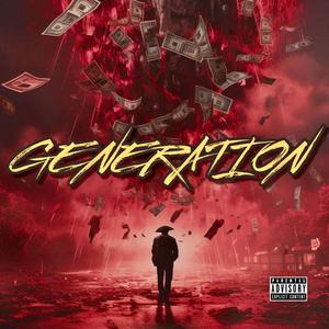 Generation (Bars Up) Freestyle [Explicit]