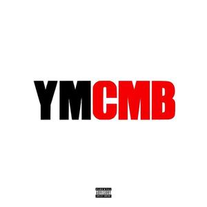 YMCMB (Explicit)