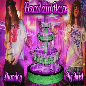 Fountain Boyz (feat. PIG CHRIST) (Explicit)