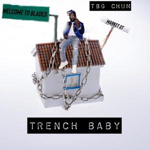 Trench Baby (Explicit)