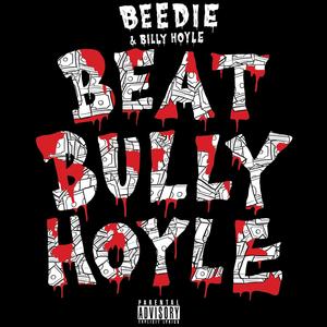 Beat Bully Hoyle 1.5 (Explicit)