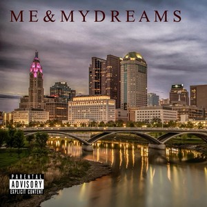 M E & M Y D R E A M S (Explicit)