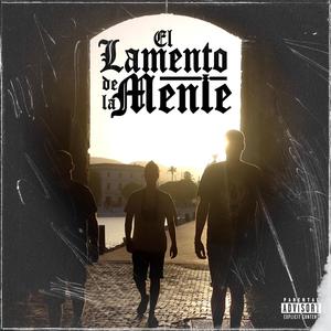 El Lamento De La Mente (Explicit)