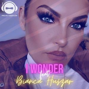 I Wonder (feat. Bianca Huszar)