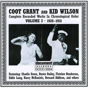 Coot Grant And Kid Wilson Vol. 2 (1928-1931)