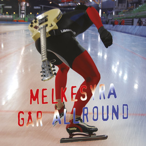 Melkesyra Går Allround